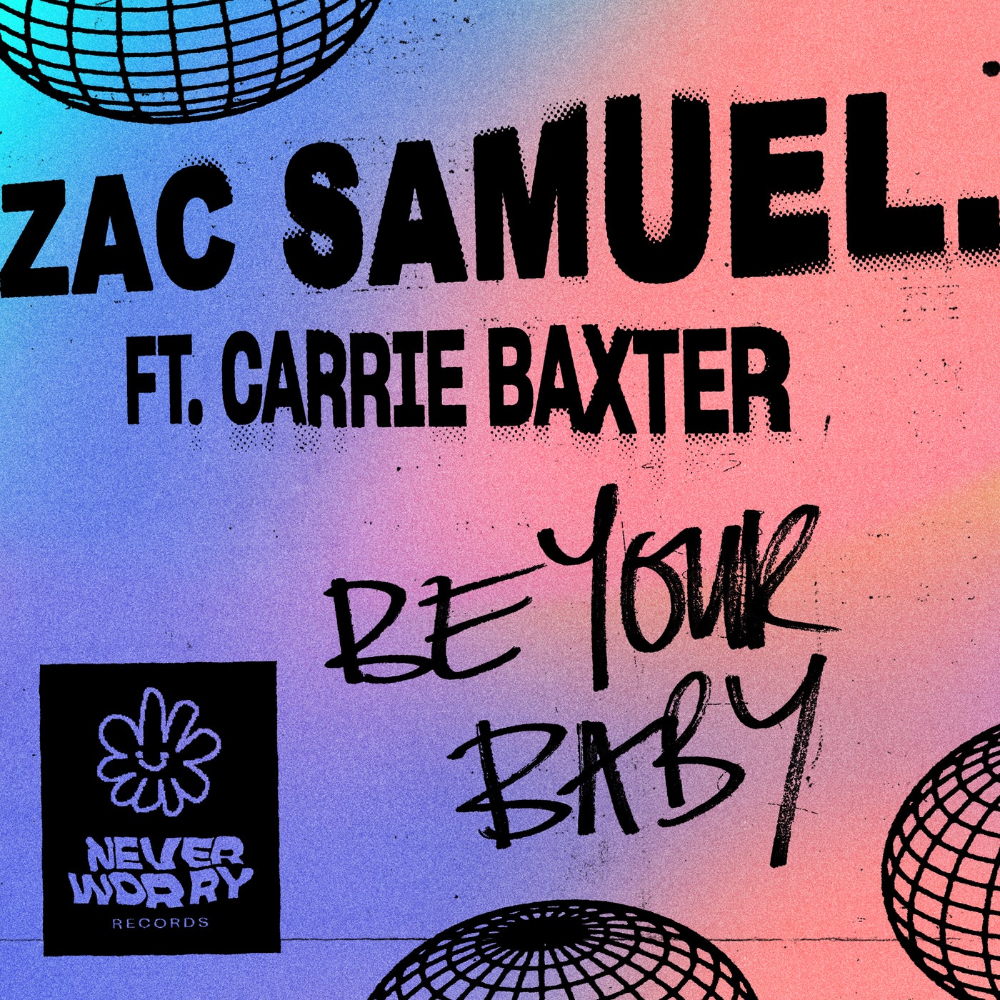 Be Your Baby (feat. Carrie Baxter) (Extended Mix)