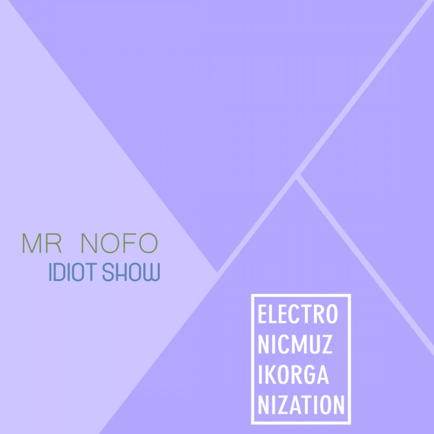 Idiot Show