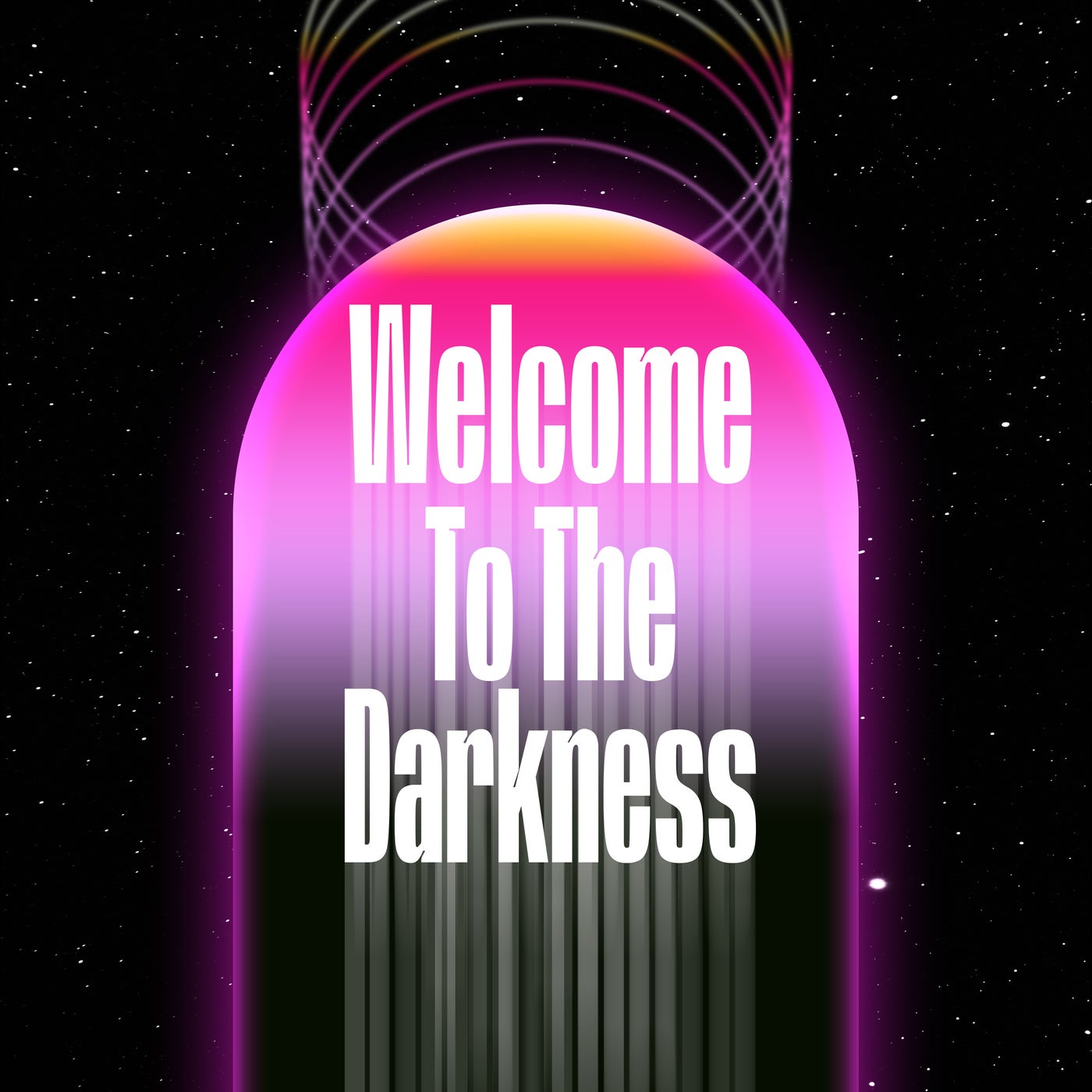 Welcome To The Darkness