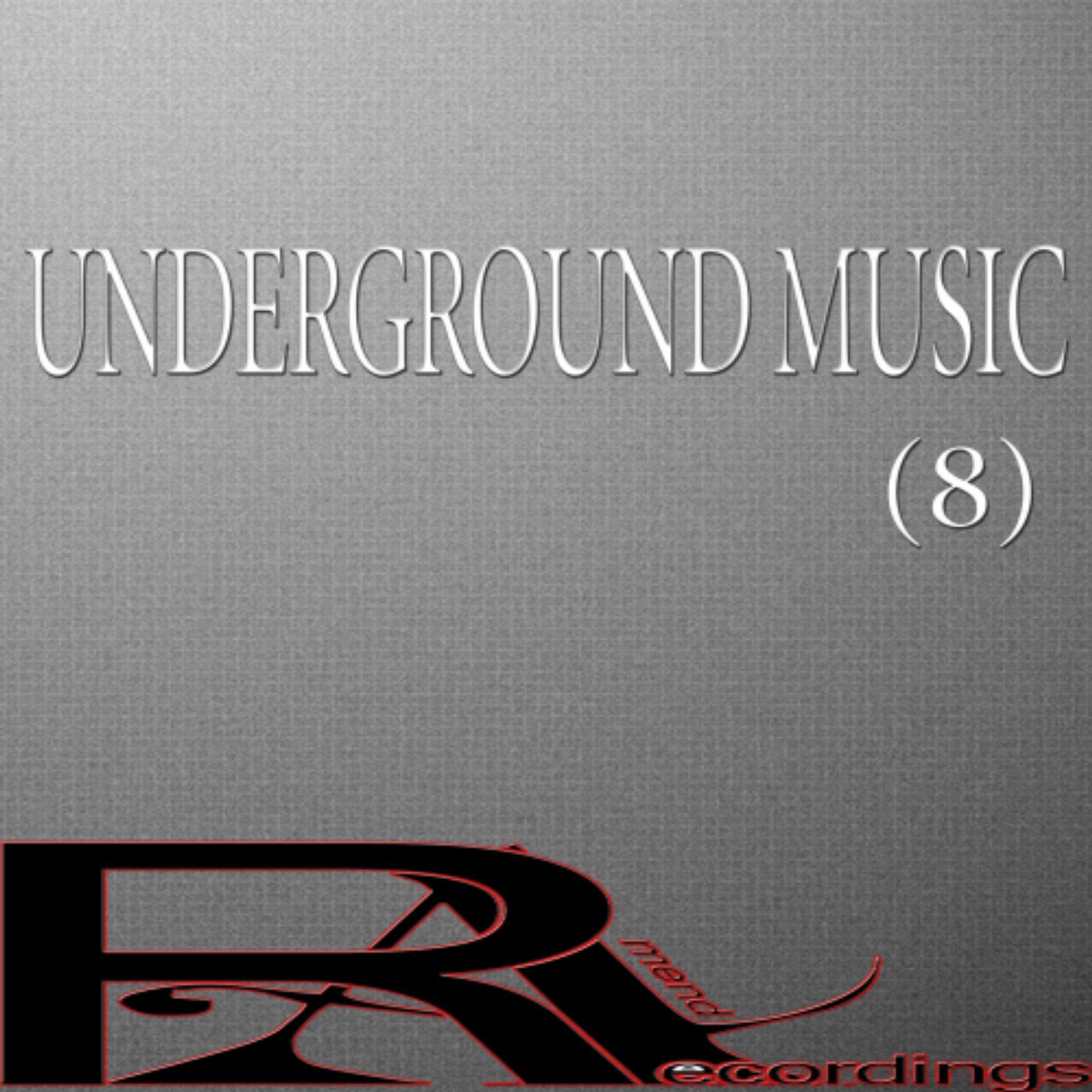 UNDERGROUND MUSIC (8)