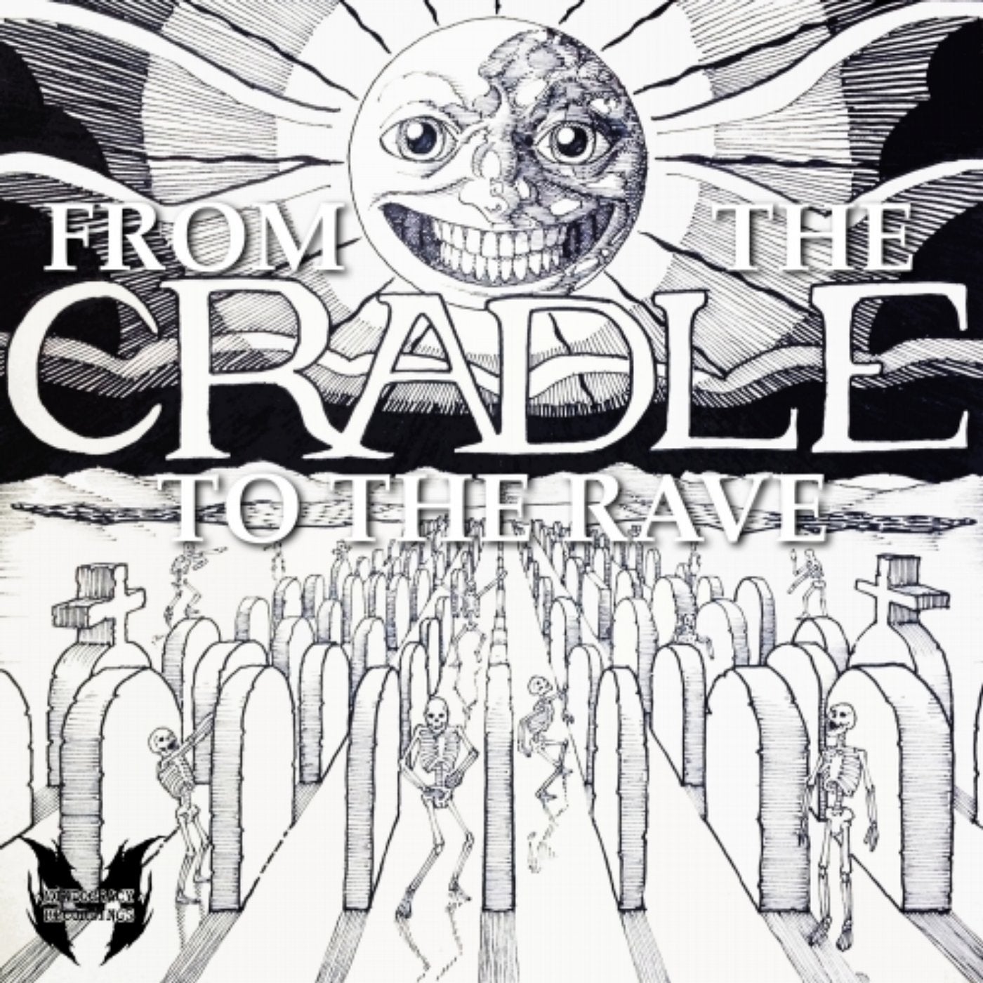 From The Cradle To The Rave EP