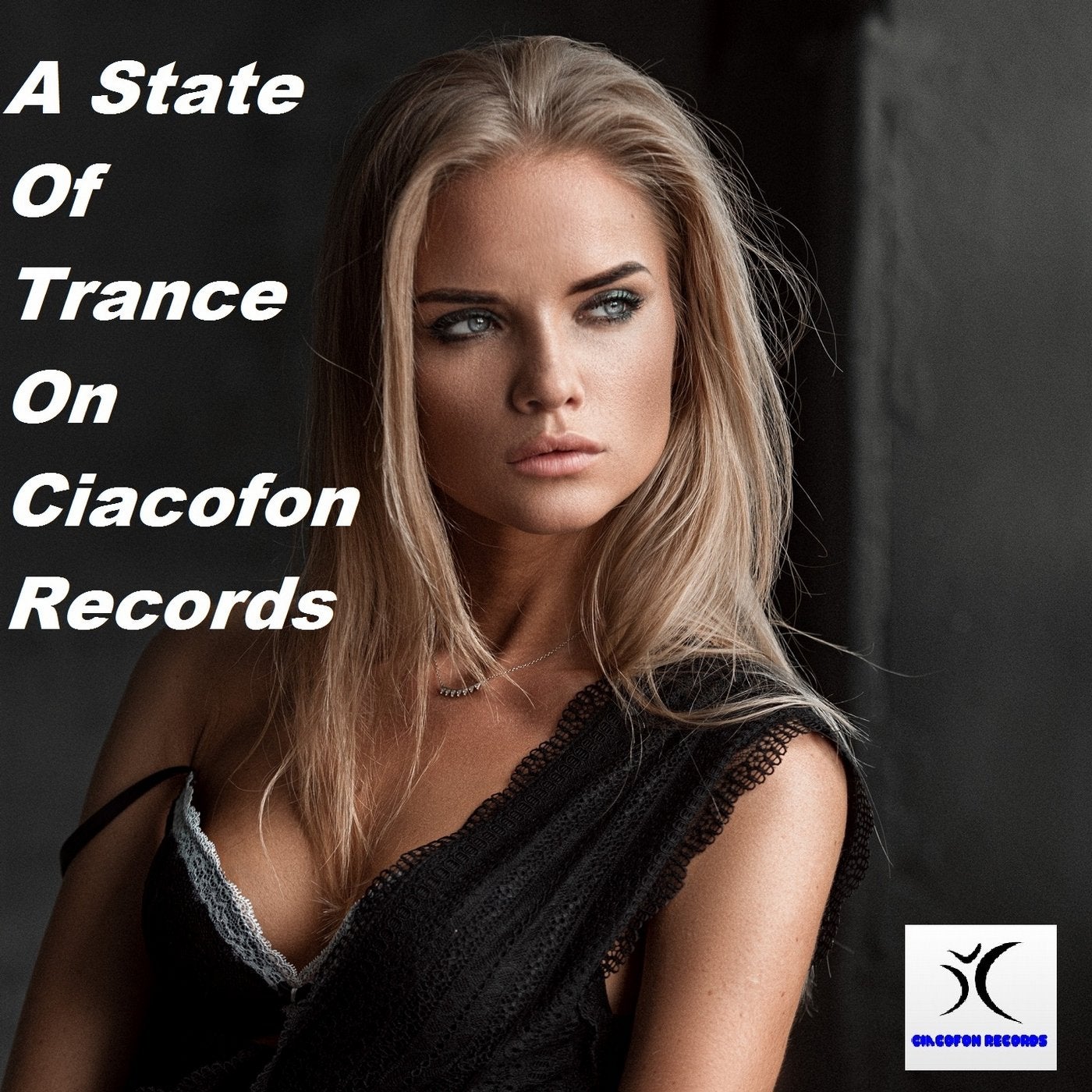 A State Of Trance On Ciacofon Records