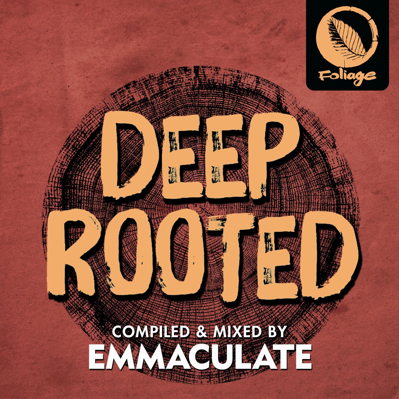 Deep Rooted - Compiled & Mixed by Emmaculate