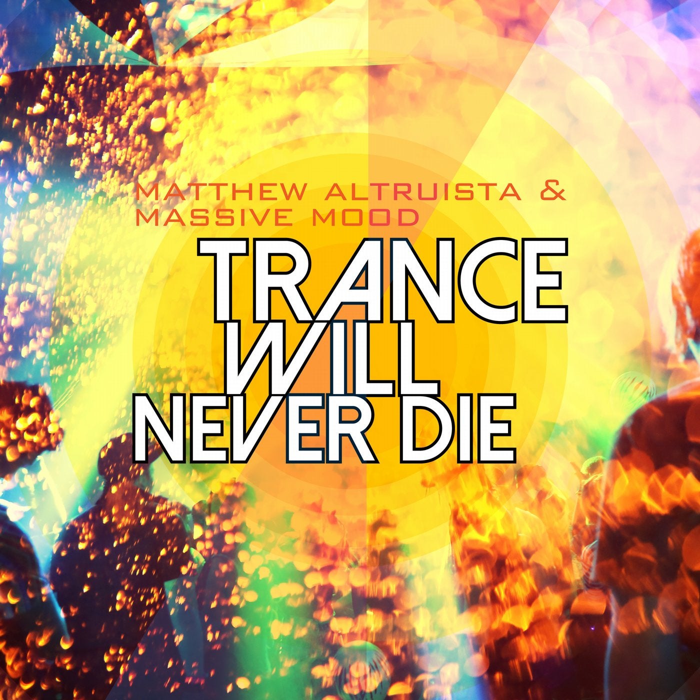 Trance Will Never Die