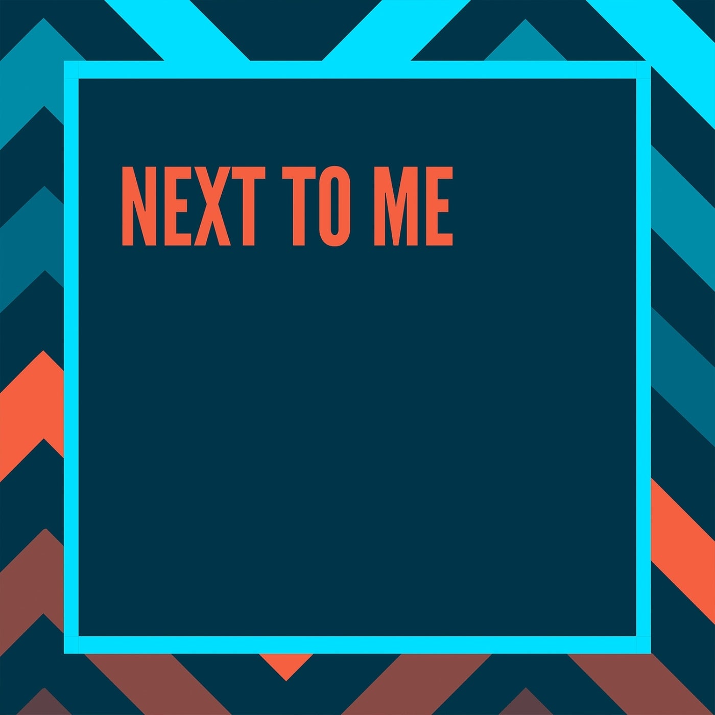 Next to Me