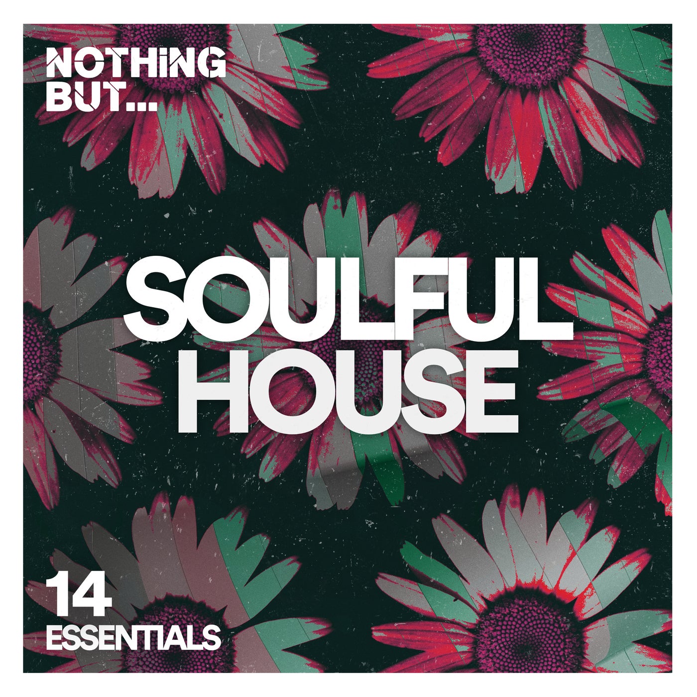 Nothing But... Soulful House Essentials, Vol. 14