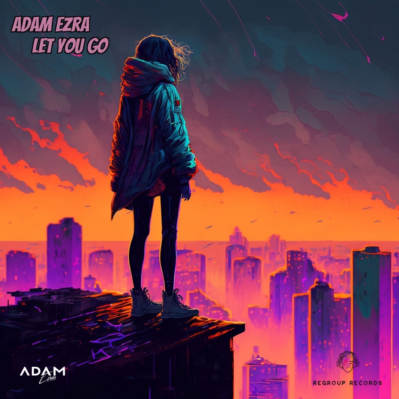 Adam Ezra Let You Go Regroup Records Music And Downloads On Beatport 