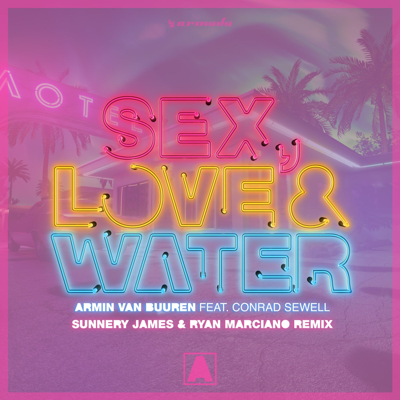 Sex, Love & Water - Sunnery James & Ryan Marciano Remix