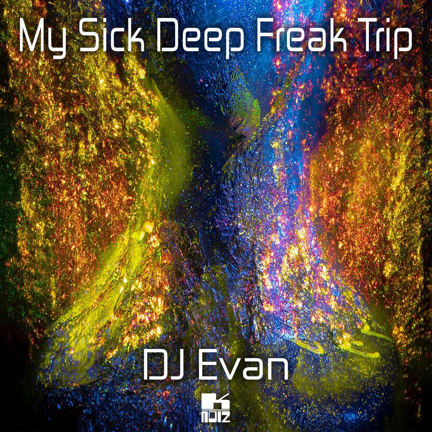 My Sick Deep Freak Trip