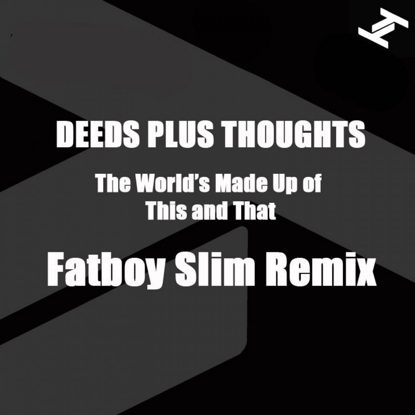 The World's Made Up of This and That (Fatboy Slim Remix)