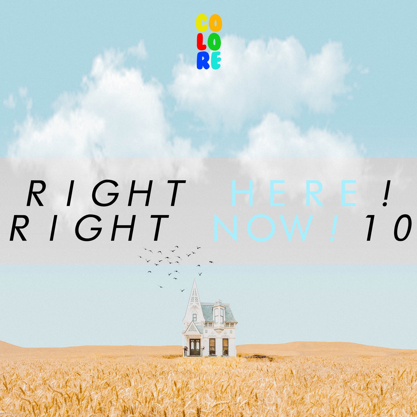 Right Here! Right Now! 10