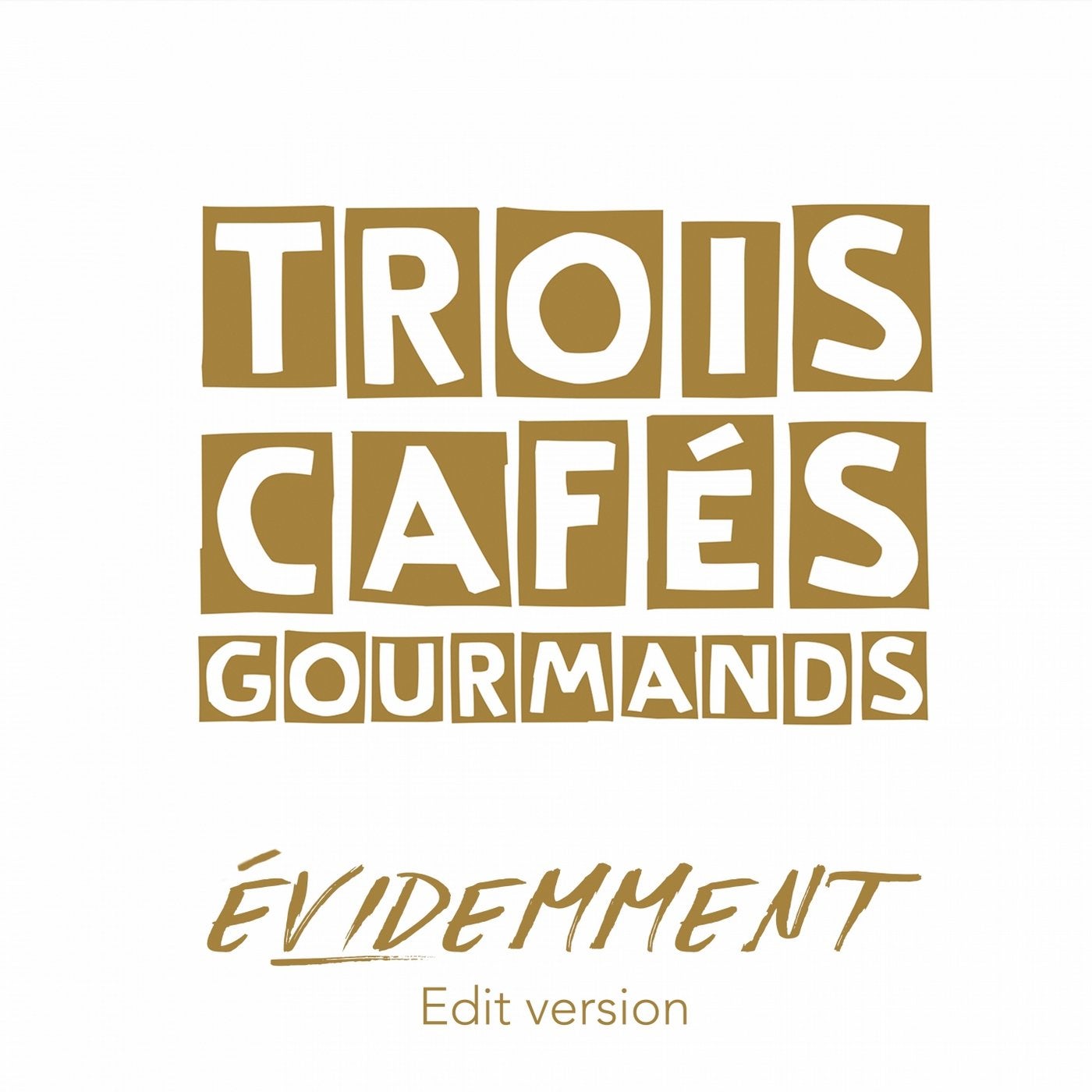 Evidemment (Edit Version)