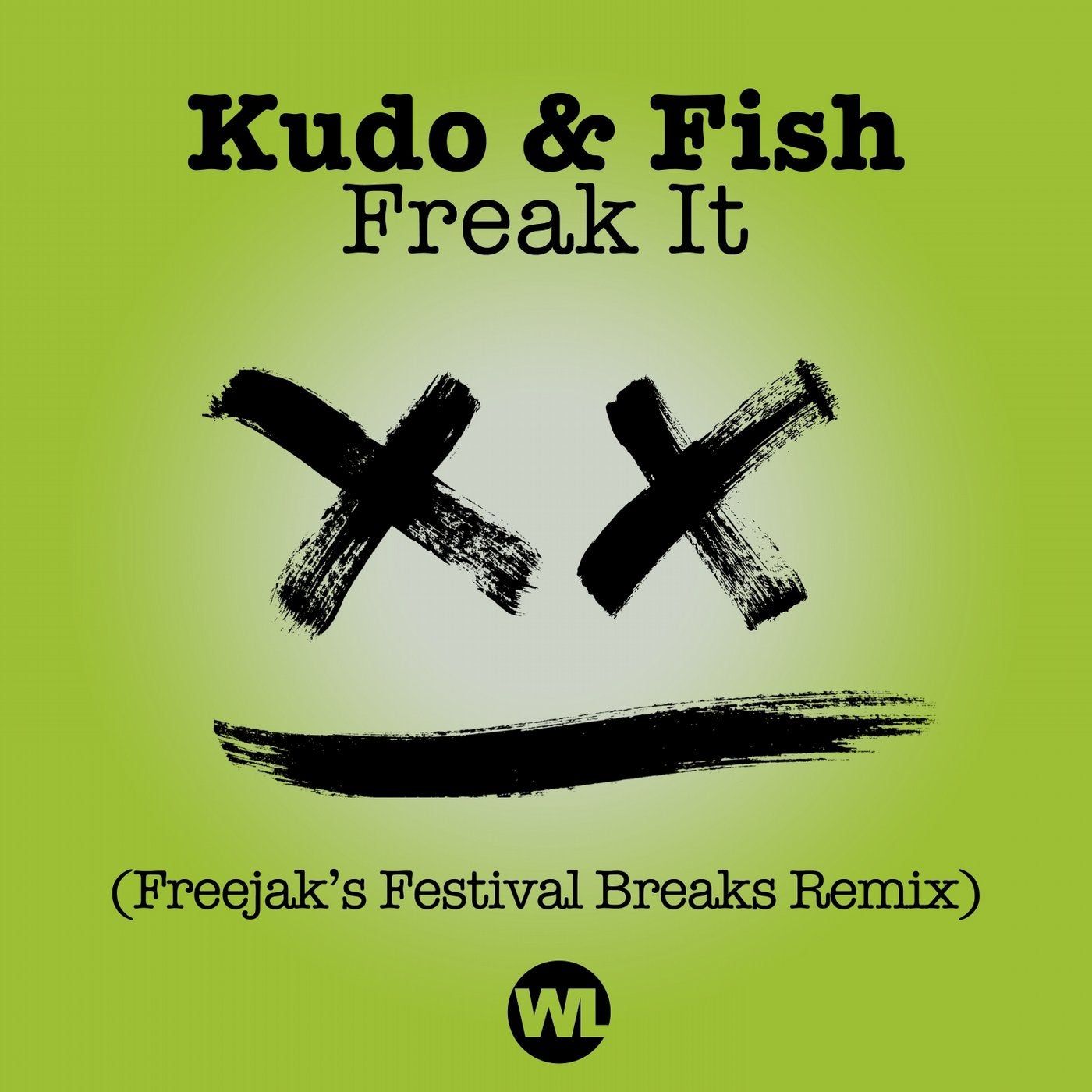 Freak It (Freejak's Festival Breaks Remix)