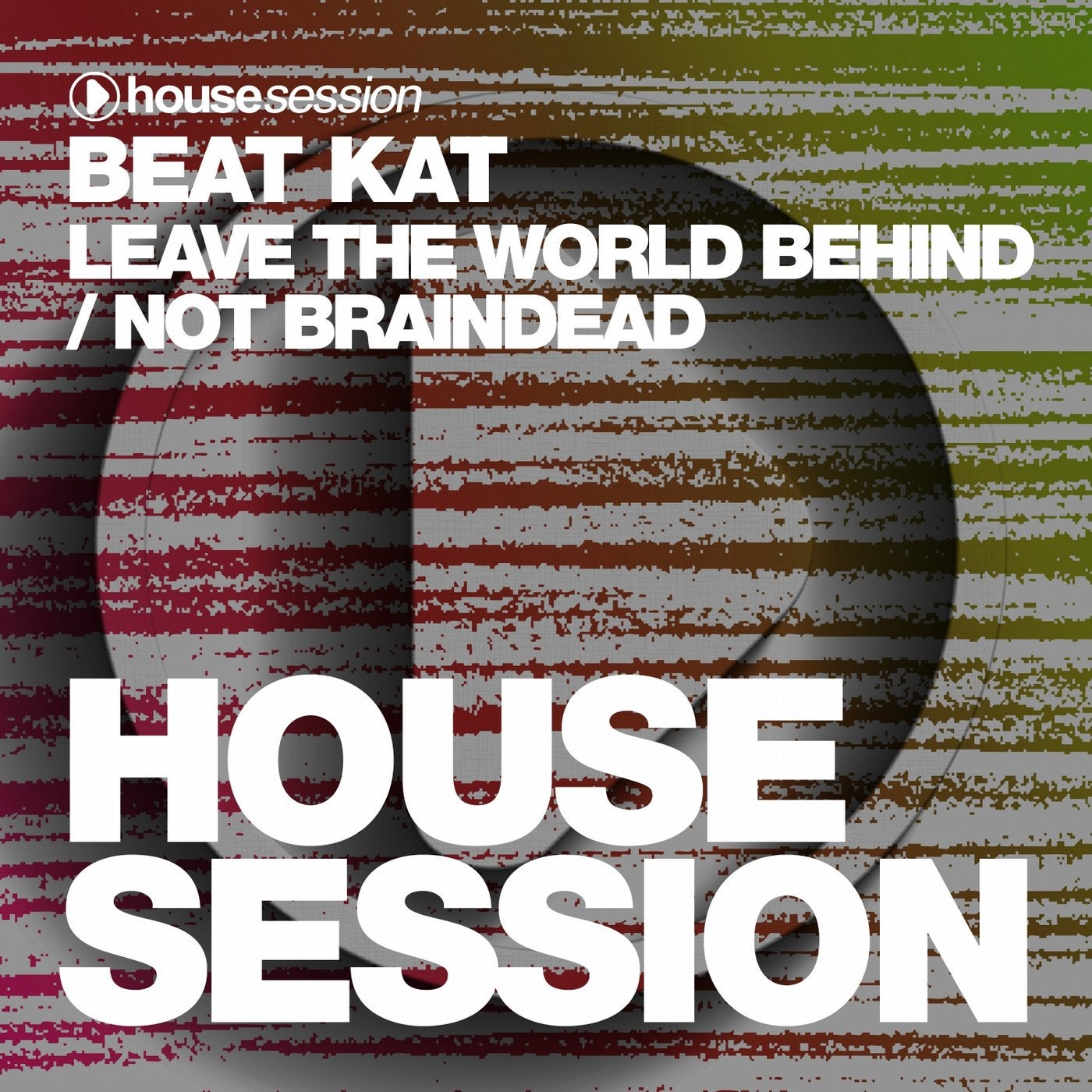 Leave The World Behind / Not Braindead