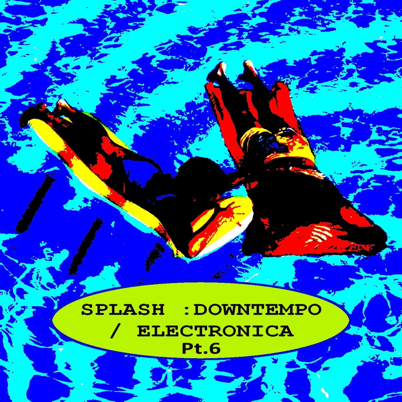 Splash : Downtempo, Pt. 6