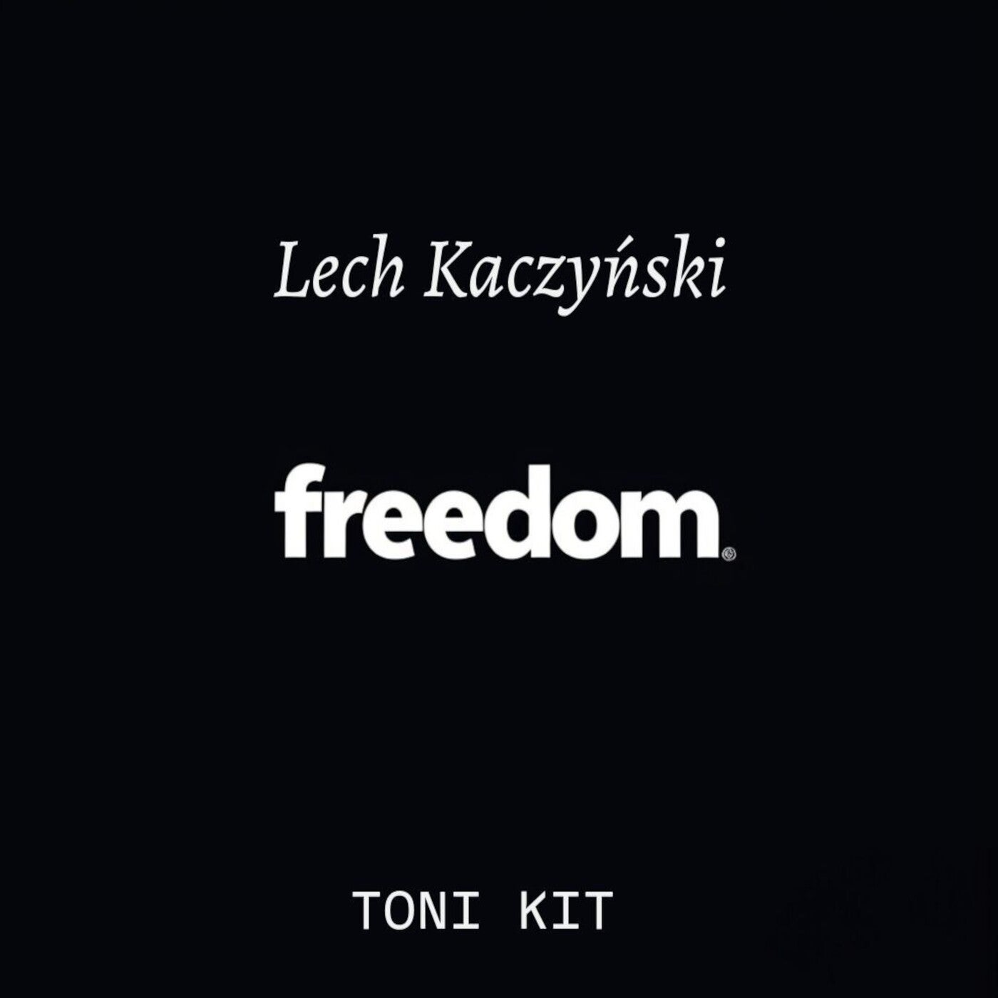 Cover art for Freedom Lech Kaczynski
