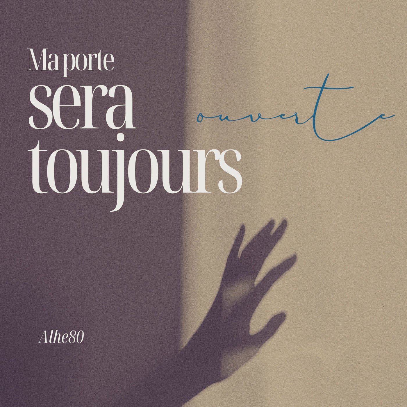 Ma porte sera toujours ouverte