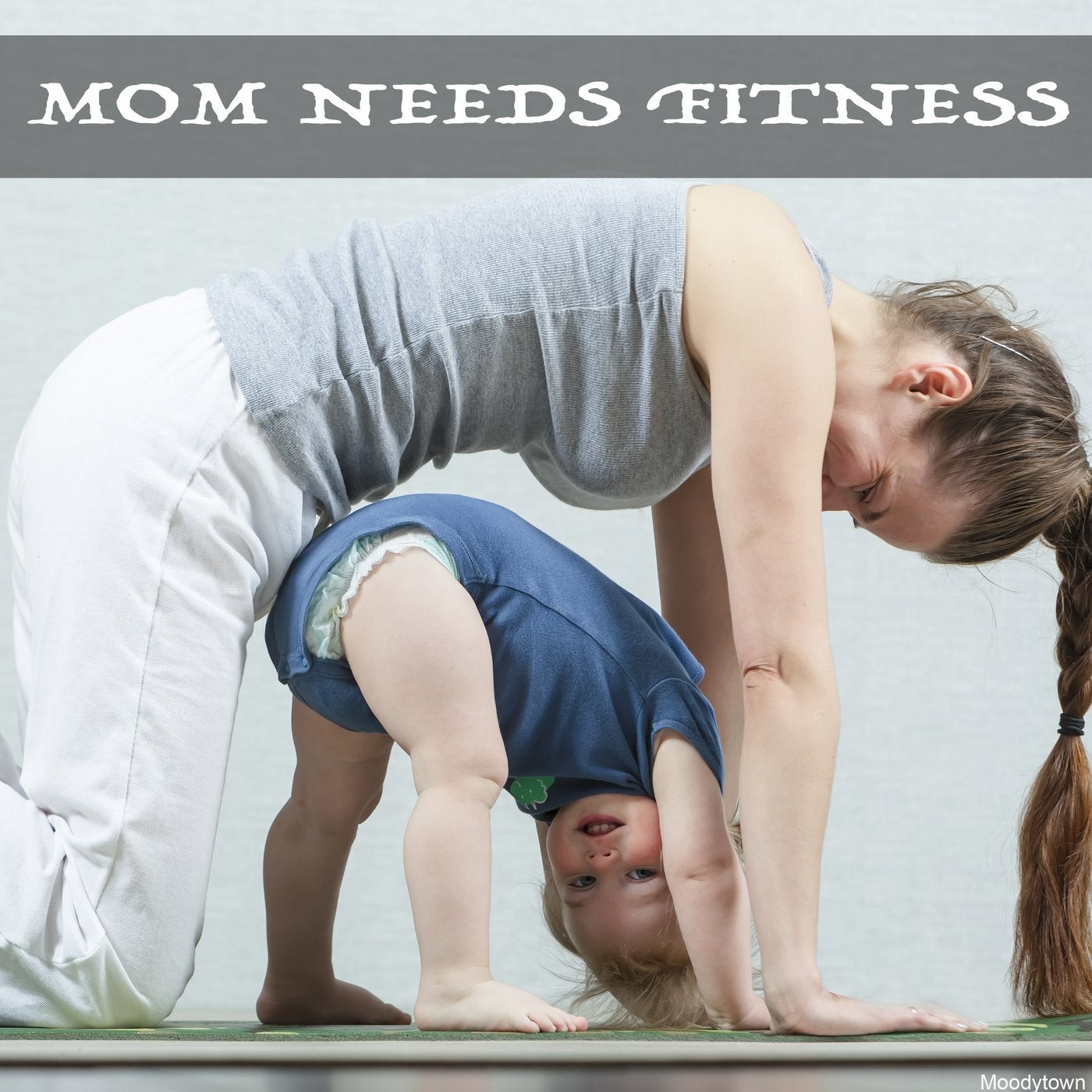 Mom Needs Fitness