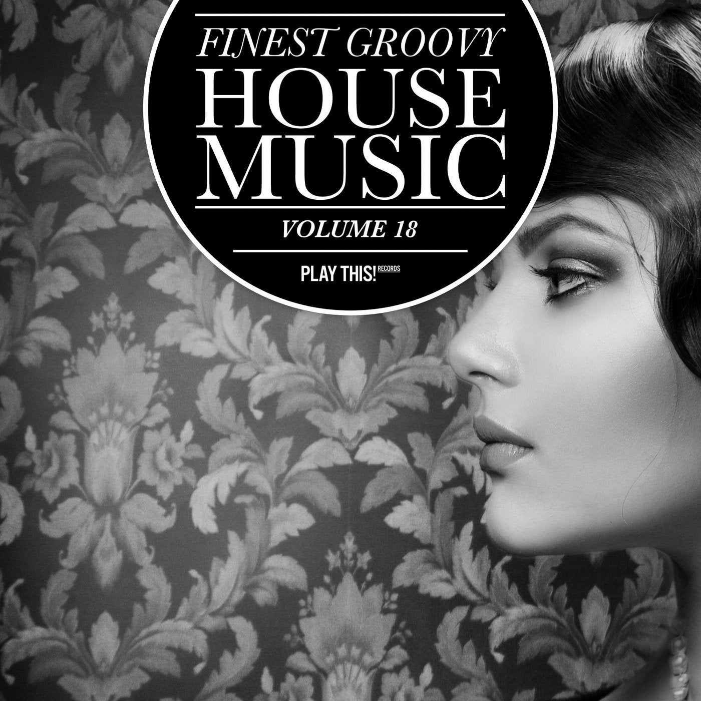 Finest Groovy House Music Volume 18