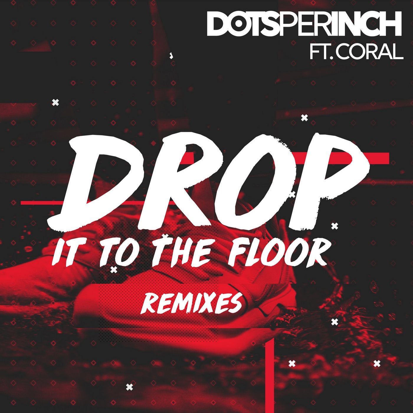 4 to the floor feat. Фреш ремикс. Drop it. Drop it to the Floor обложка. Coral Drop.