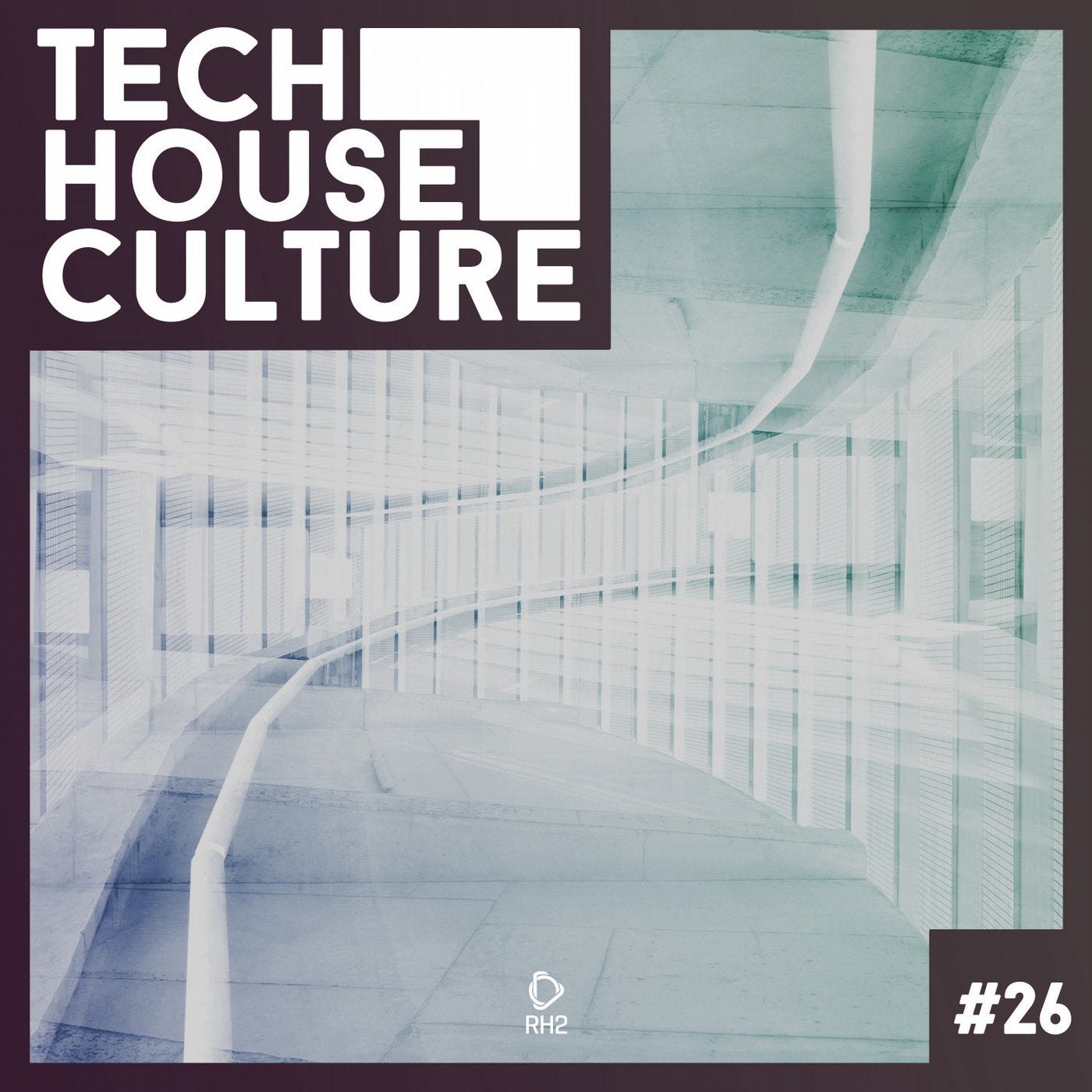 Tech House Culture #26