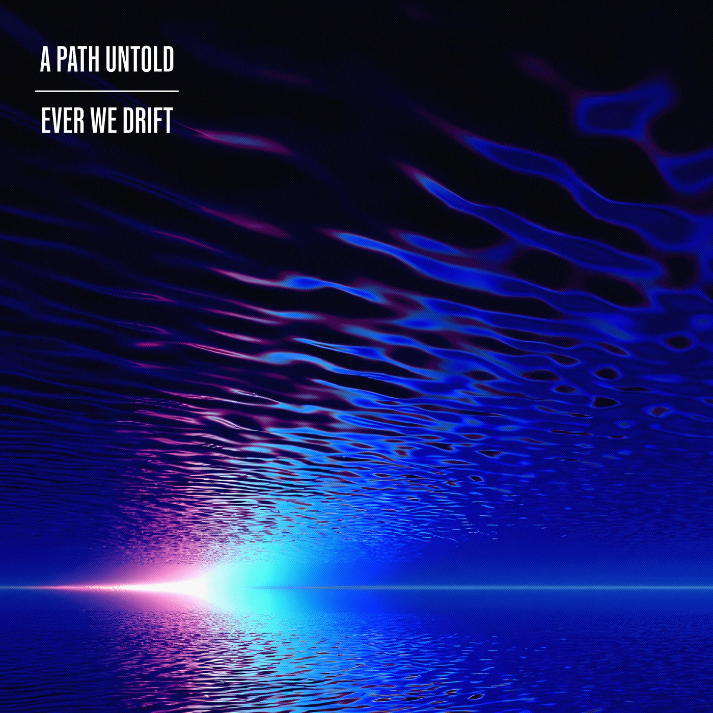Ever We Drift