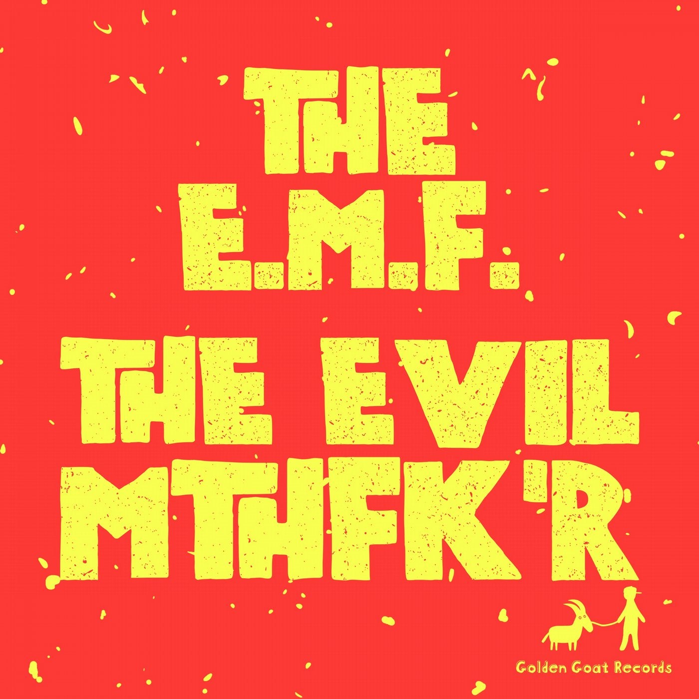 The Evil Mthfk'r