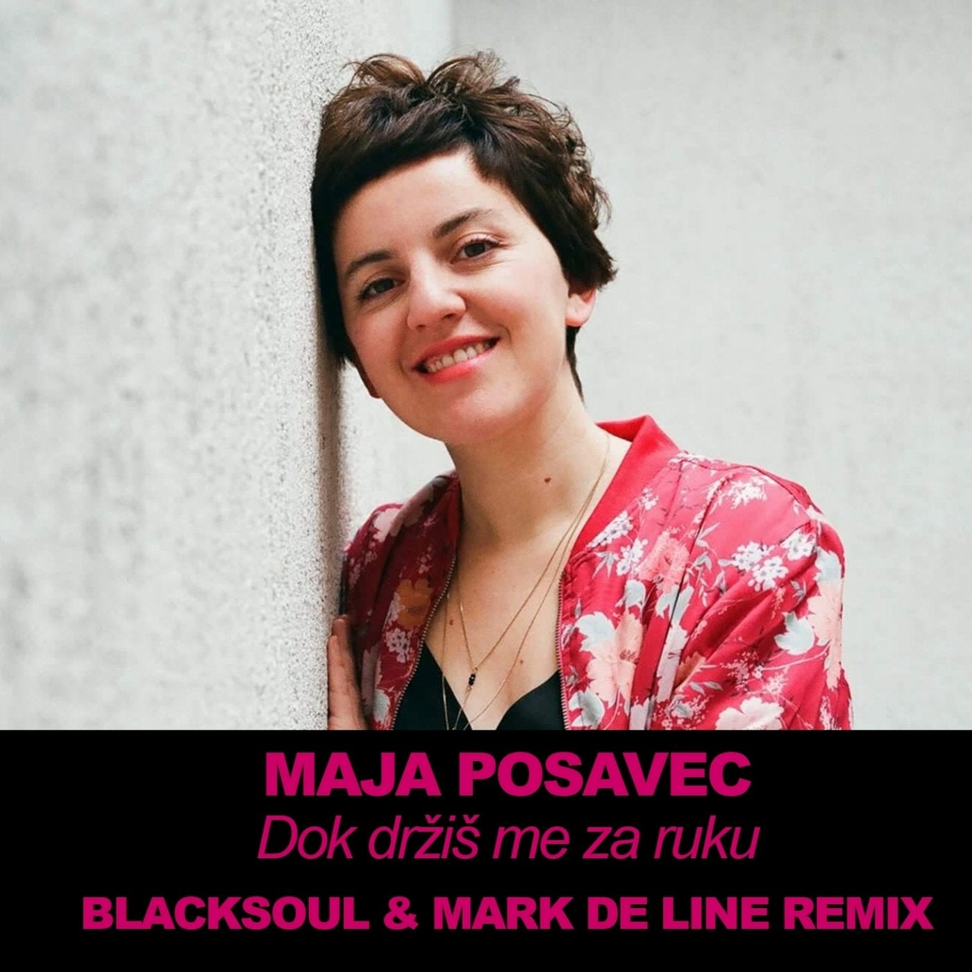 Dok Drzis Me Za Ruku (Blacksoul & Mark De Line Remix)