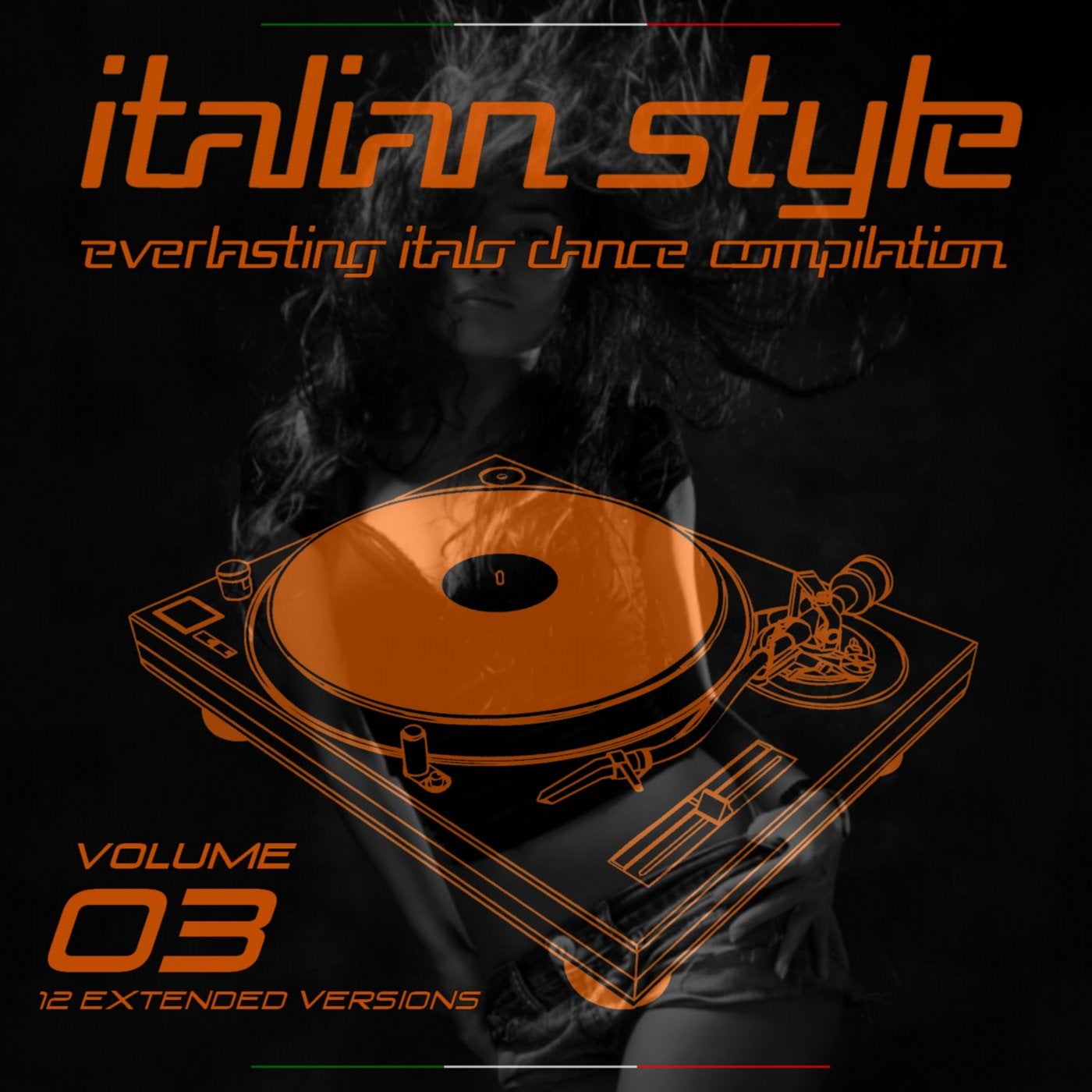 Italian Style Everlasting Italo Dance Compilation, Vol. 3