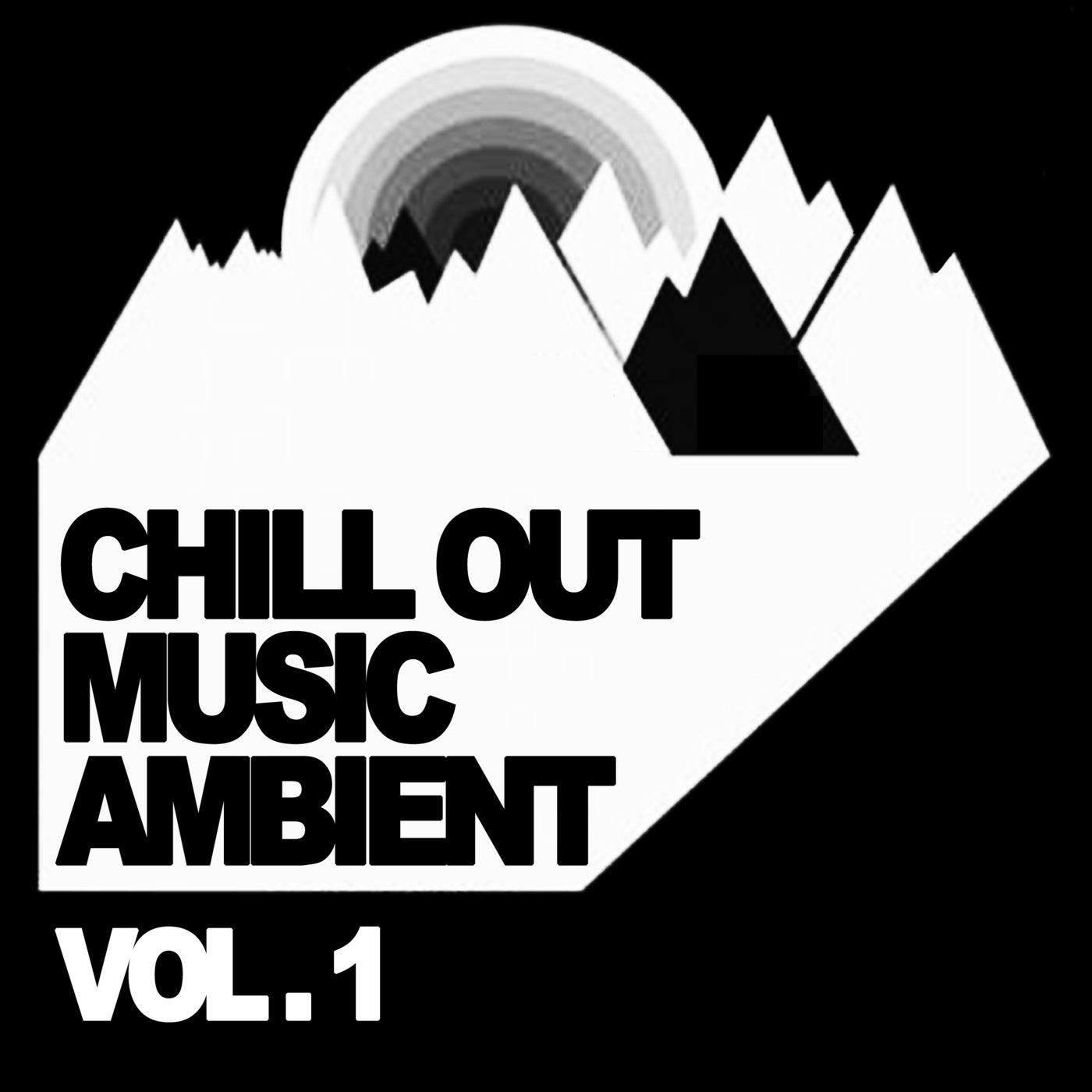 Chill Out Music Ambient - Vol. 1