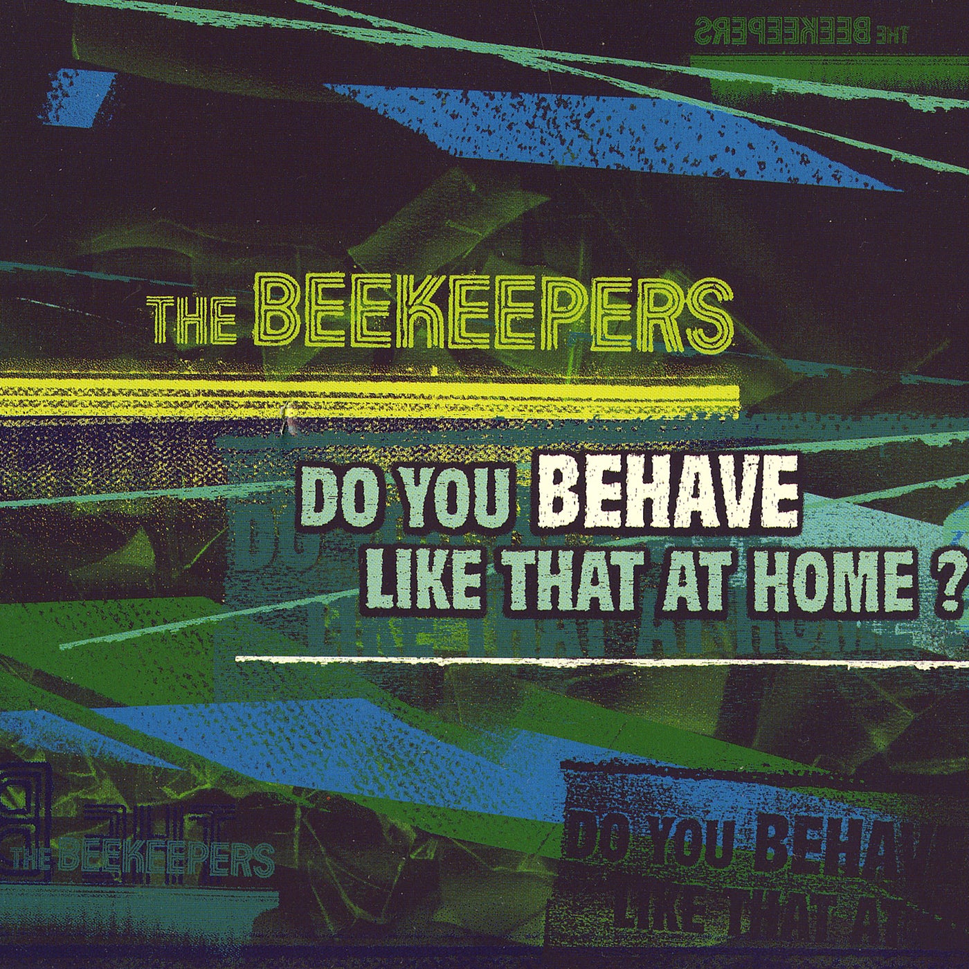 Do You Behave Like That at Home?