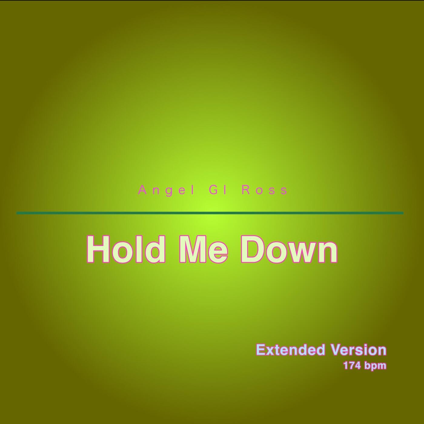 Hold Me Down (Extended Version)