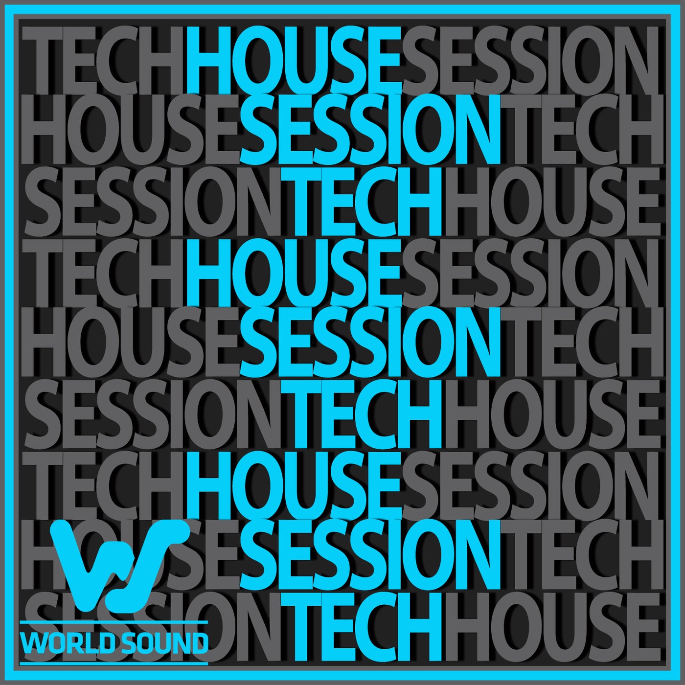 World Sound Tech House Session