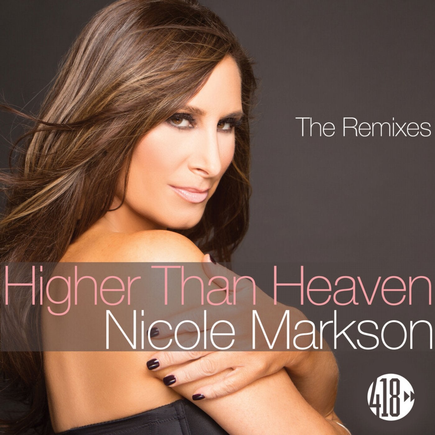 Higher Than Heaven (The Remixes)