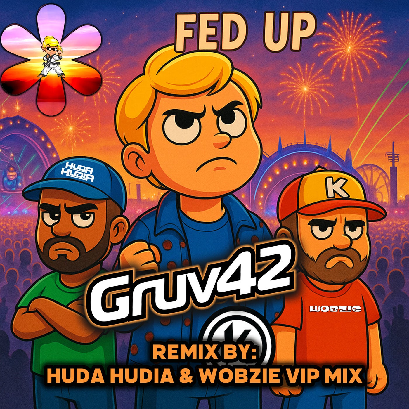 Fed Up (Huda Hudia & Wobzie VIP Mix)