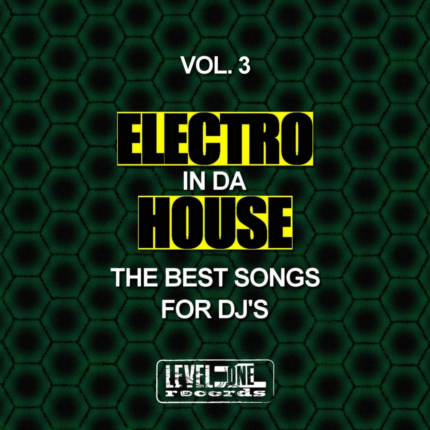 Electro In Da House, Vol. 3 (The Best Songs For DJ's)