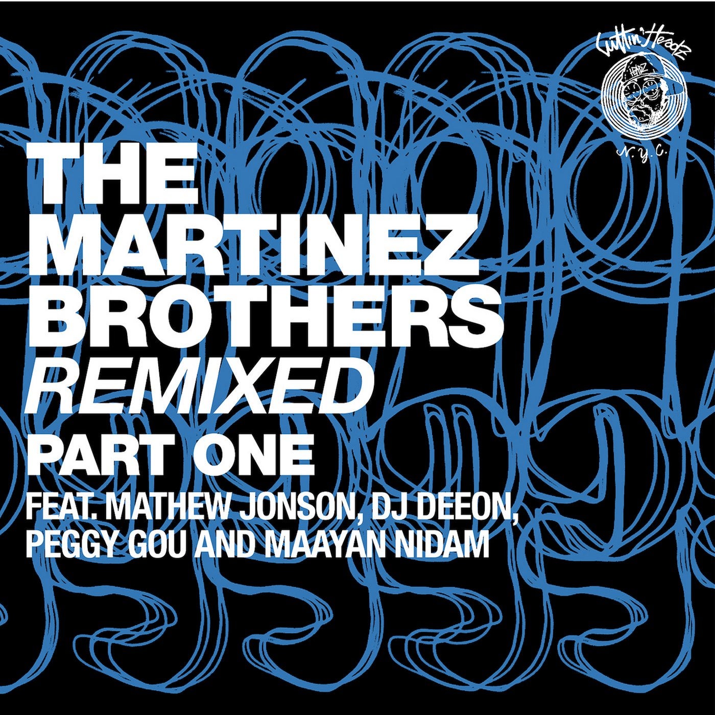 The Martinez Brothers Remixed Part 1