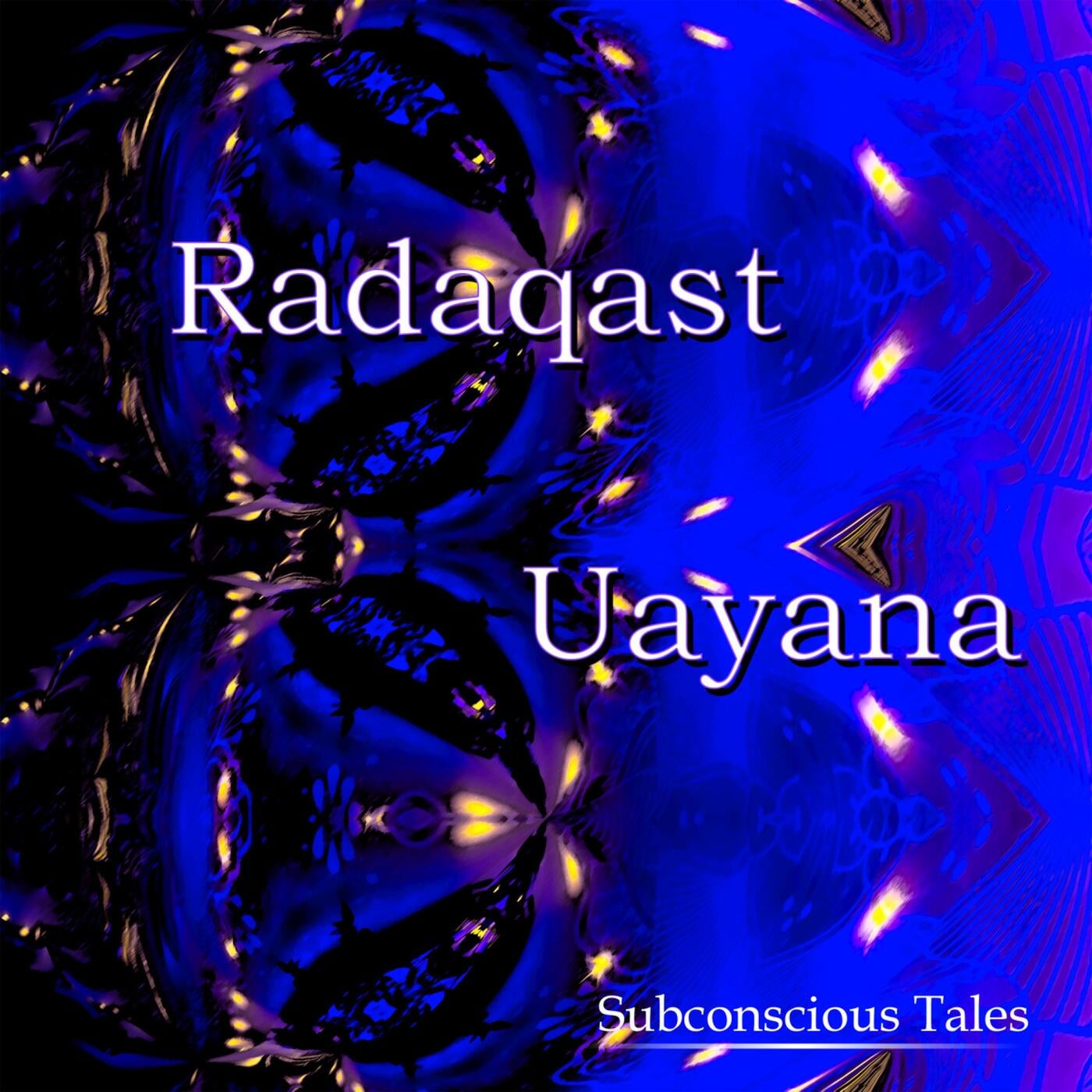 Radaqast & Uayana