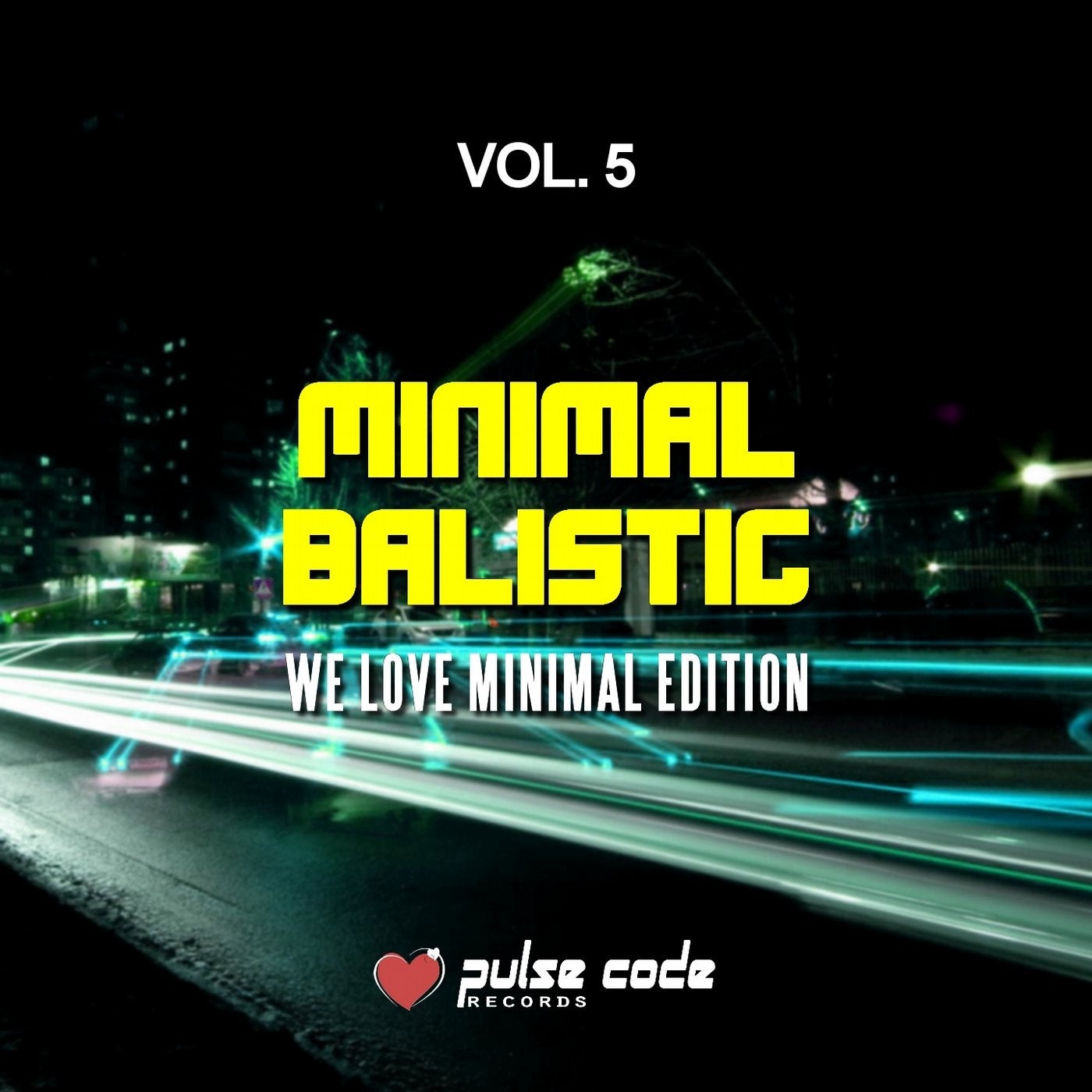 Minimal Balistic, Vol. 5 (We Love Minimal Edition)