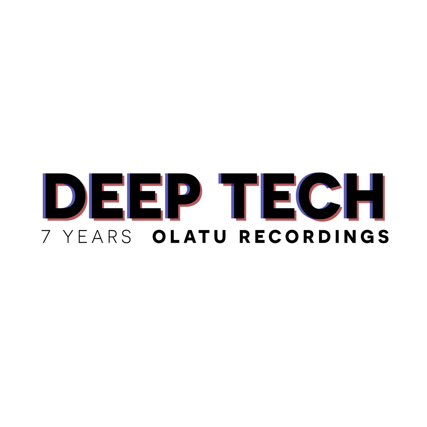 7 YEARS OLATU RECORDINGS DEEP TECH