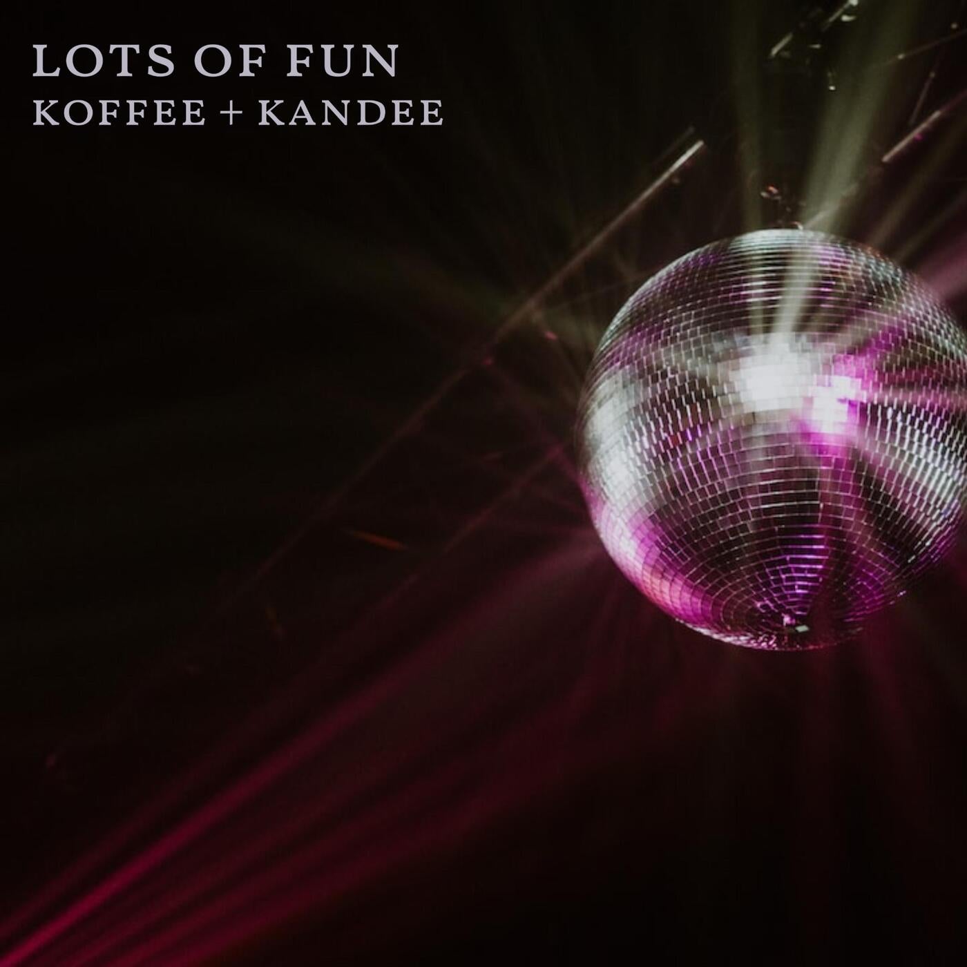 Lots of Fun