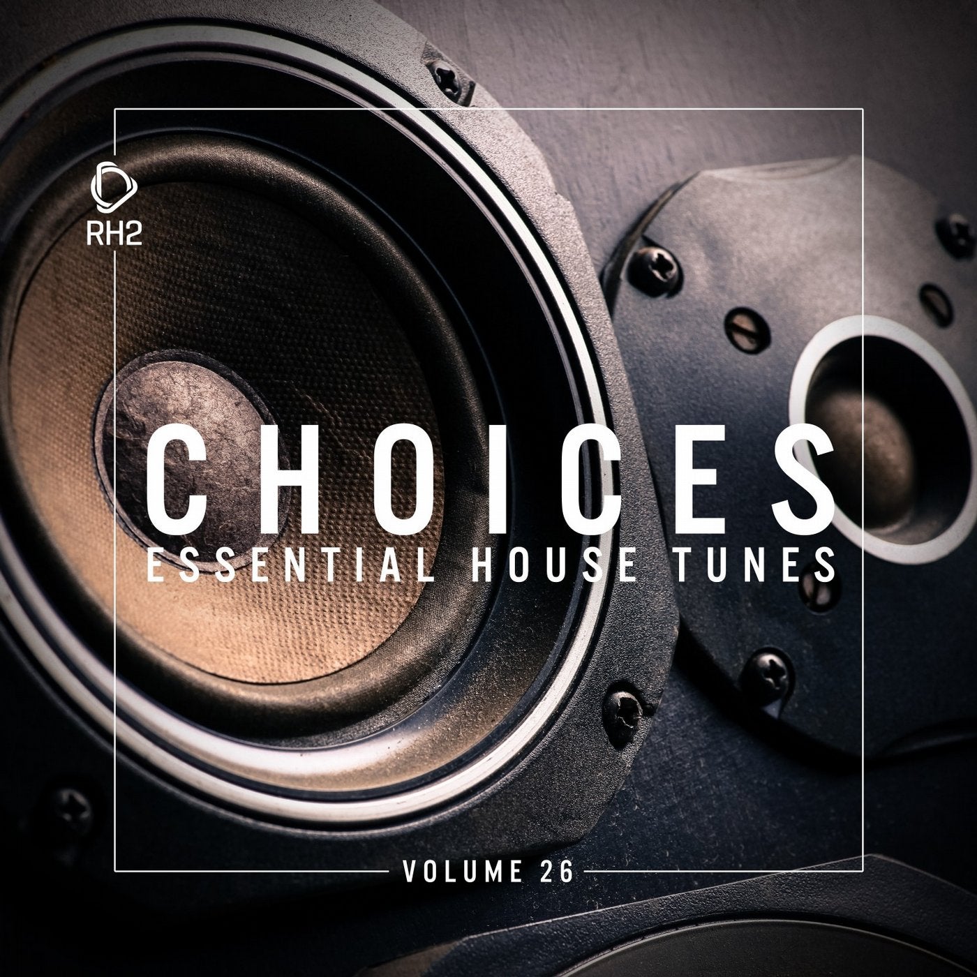 Choices - Essential House Tunes Vol. 26
