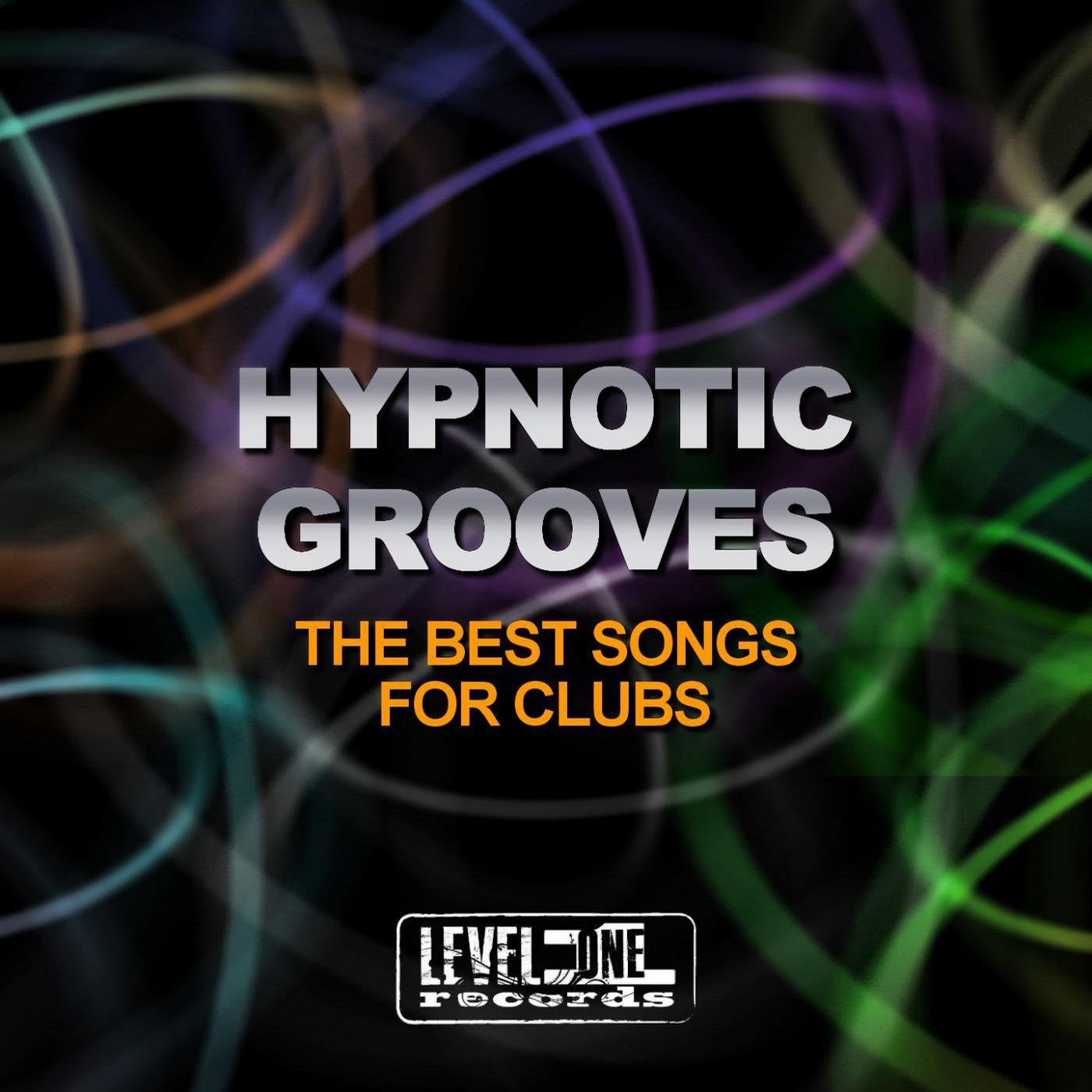 Hypnotic Grooves (The Best Songs For Clubs)