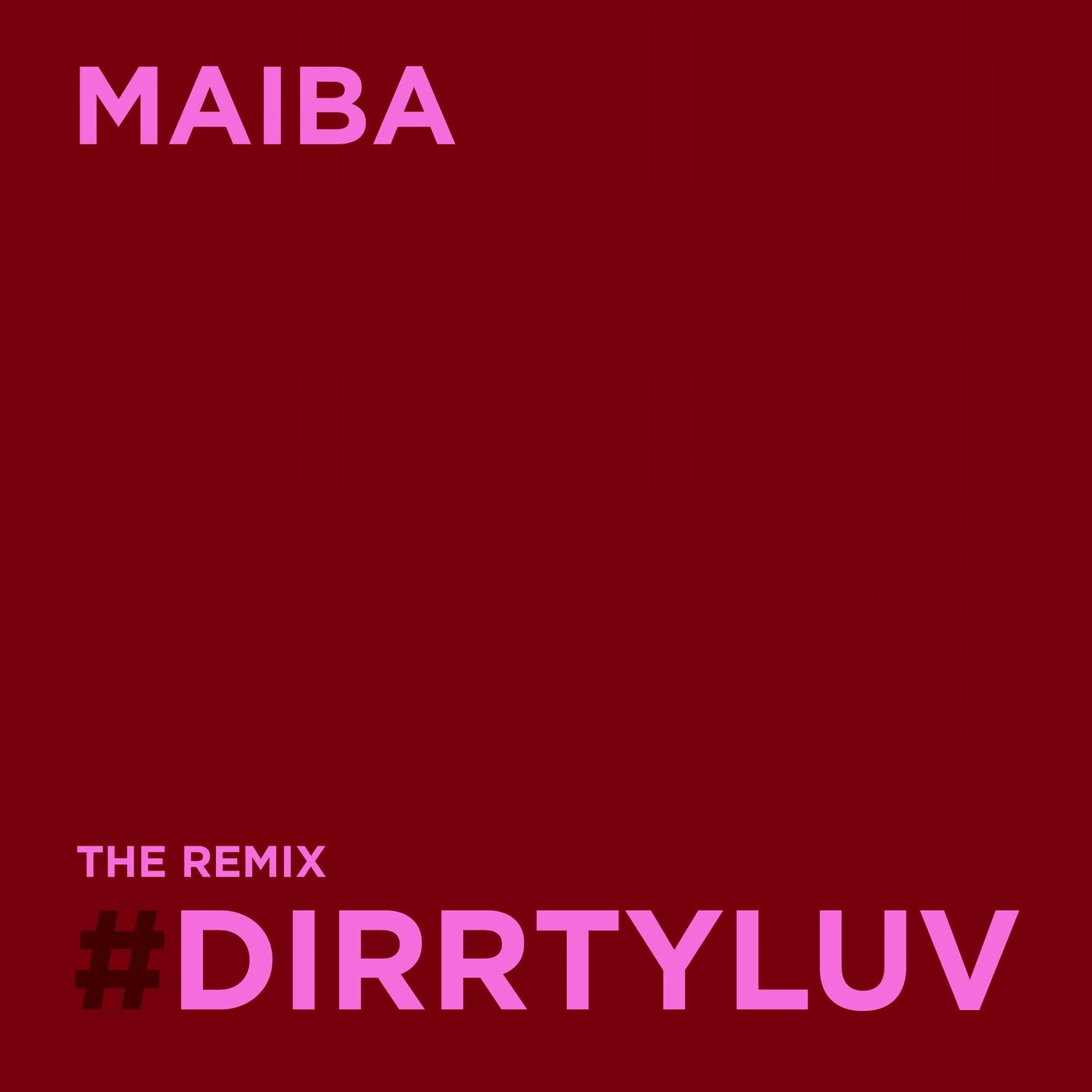 #dirrtyluv - The Remix