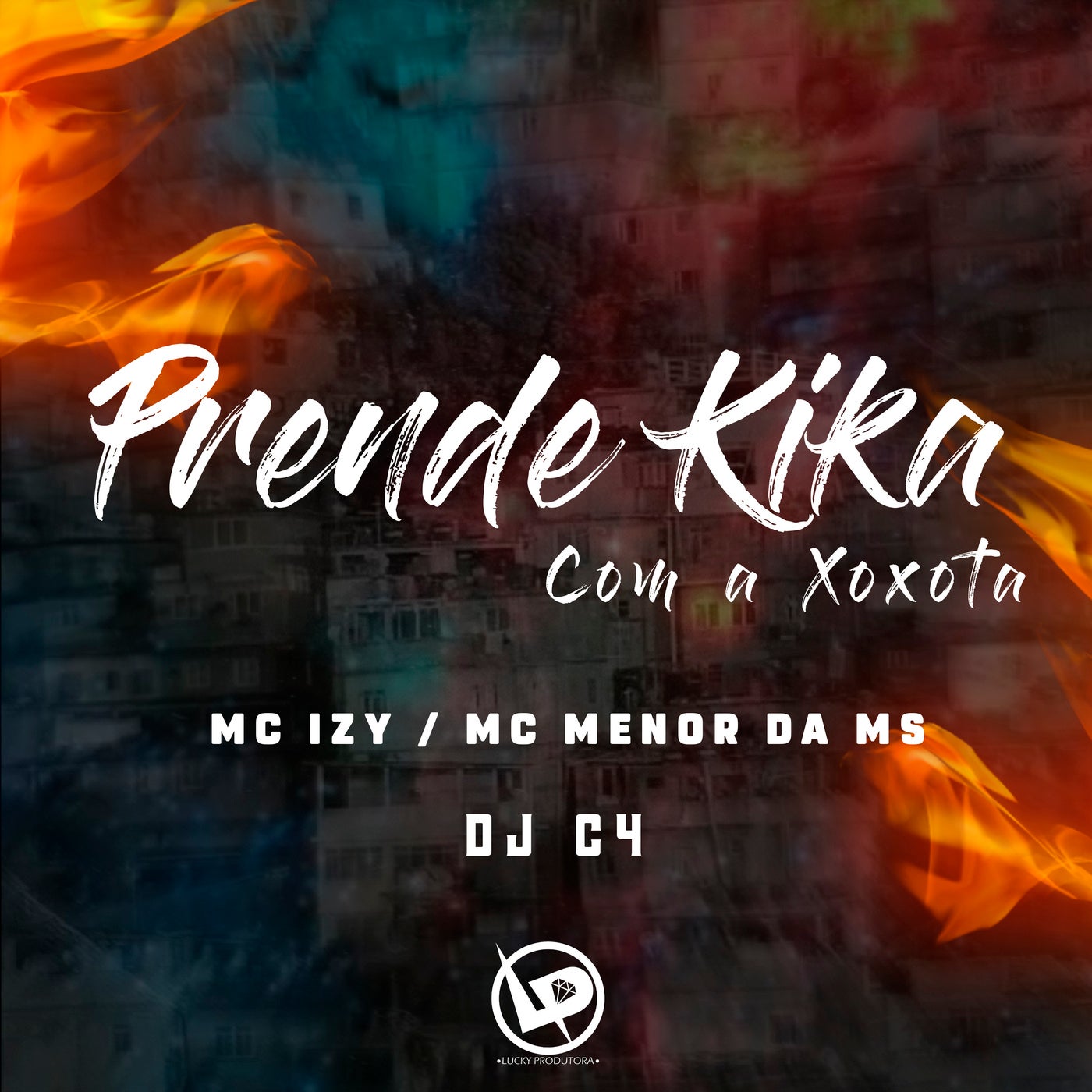 Prende Kika Com a Xoxota
