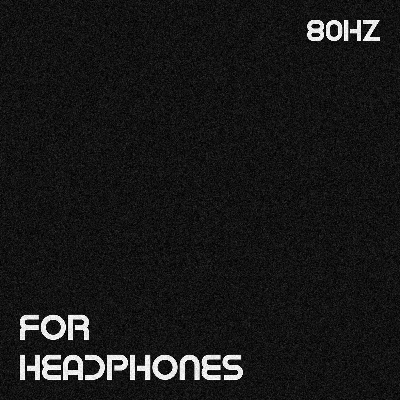 80Hz - For Headphones [iM Electronica] | Music & Downloads on Beatport
