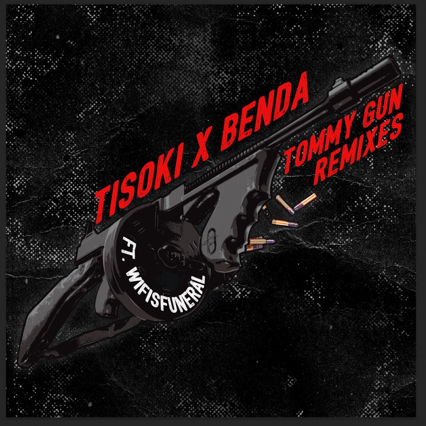 Tommy Gun Remixes (feat. Wifisfuneral)