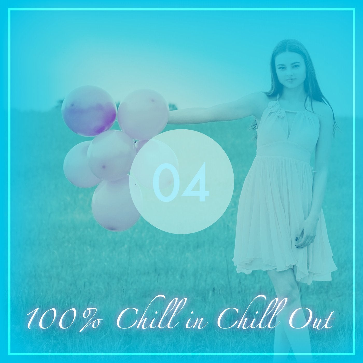 100%% Chill in Chill Out, Vol. 4