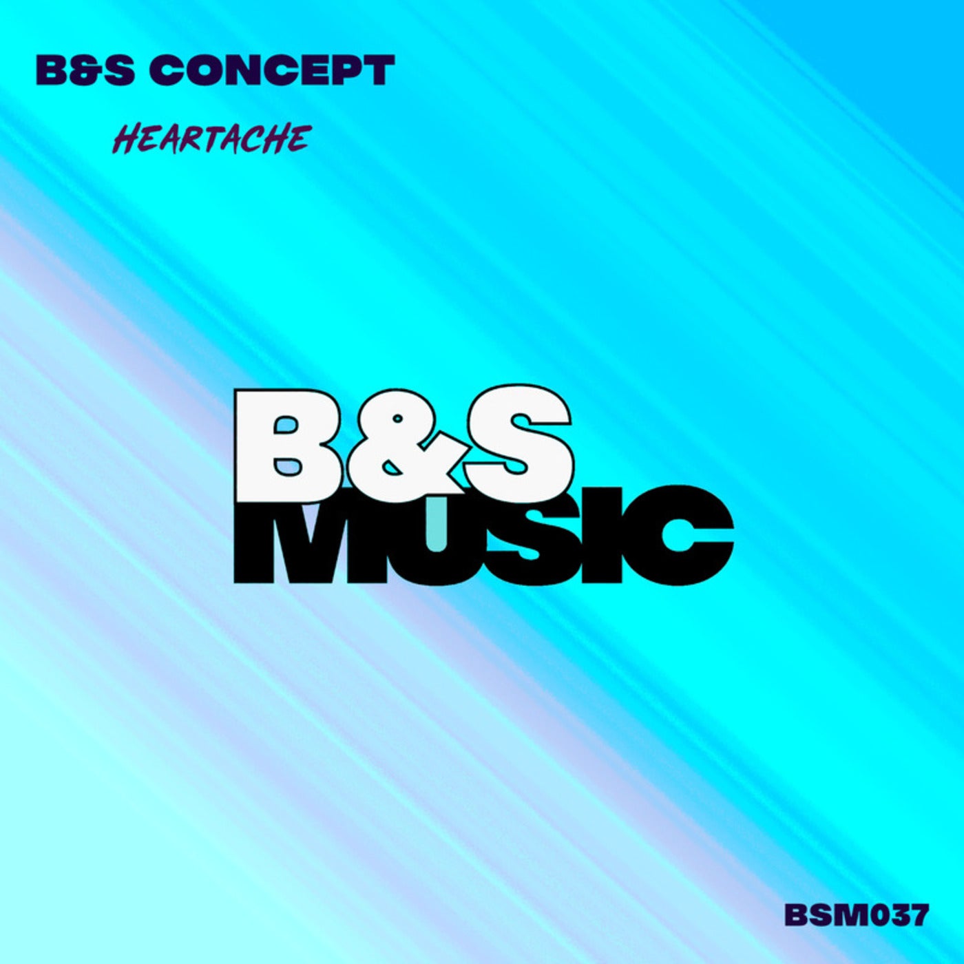 B&S Concept –  Heartache [B&S Music]