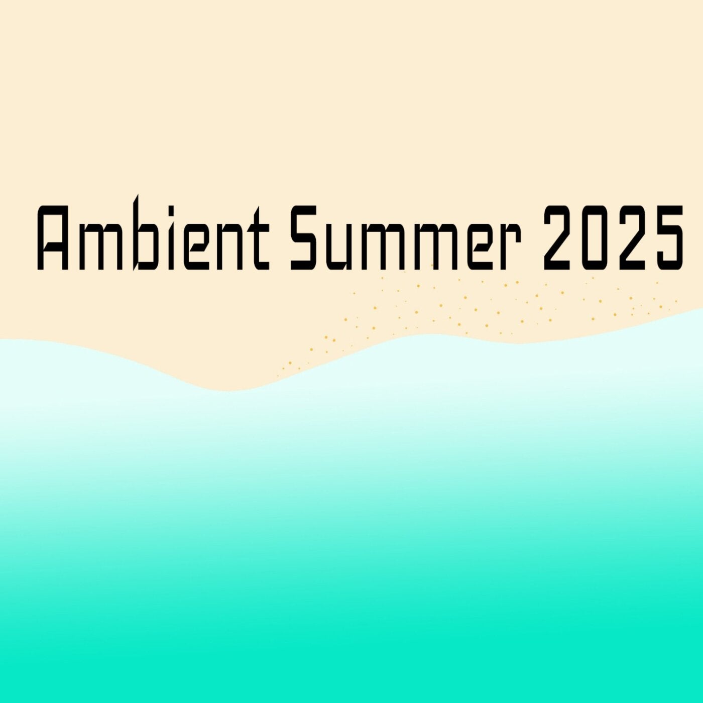 Ambient Summer 2025